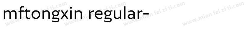 mftongxin regular字体转换